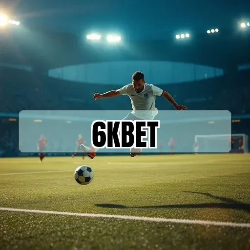 6kbet.com: A Nova Era das Apostas Esportivas no Brasil